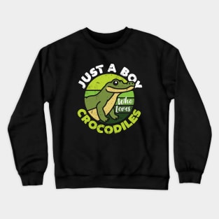 Just A Boy Who Loves Crocodiles Crewneck Sweatshirt